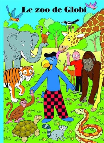 Le zoo de Globi (Globi französisch) von Globi-Verlag
