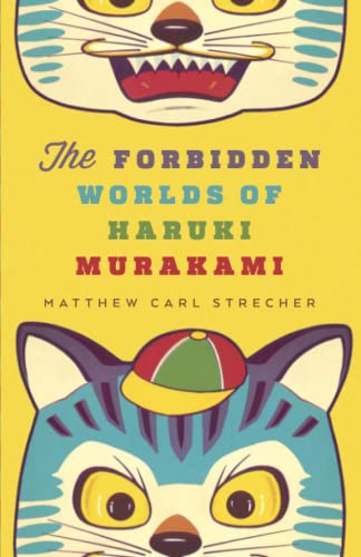 The Forbidden Worlds of Haruki Murakami von University of Minnesota Press