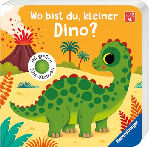 Wo bist du, kleiner Dino?: Mit großen Fühl-Klappen Wo bist du, kleiner Dino?: Mit großen Fühl-Klappen