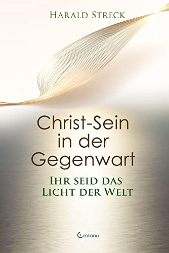 Christ-Sein in der Gegenwart: Ihr seid das Licht der Welt