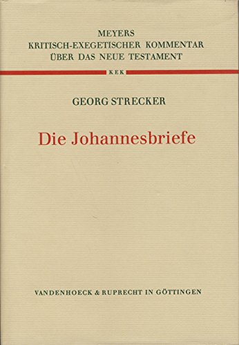 Kritisch-exegetischer Kommentar über das Neue Testament, Bd.14, Die Johannesbriefe