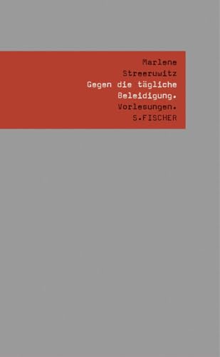 Gegen die tägliche Beleidigung.: Vorlesungen. von S. FISCHER