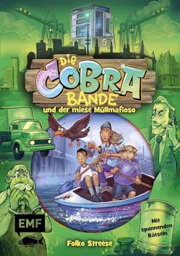 Die Cobra-Bande und der miese Müllmafioso (Die Cobra-Bande-Reihe Band 3): Detektivroman für Kinder ab 8 Jahren mit spannenden Rätseln von Edition Michael Fischer