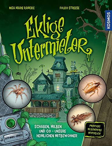 Eklige Untermieter: Schaben, Milben und Co - unsere heimlichen Mitbewohnern