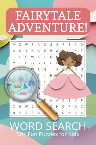 Fairytale Adventure Word Search: Word Searches with Easy to Read Print about Fairytales, Princesses and More | 6x9 inches, 110 pages | 50+ Puzzles ... ... Holidays and Free Time, Anxiety Relief Fairytale Adventure Word Search: Word Searches with Easy to Read Print about Fairytales, Princesses and More | 6x9 inches, 110 pages | 50+ Puzzles ... ... Holidays and Free Time, Anxiety Relief von Independently published
