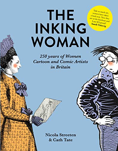 The Inking Woman: 250 Years of British Women Cartoon and Comic Artists in Britain von Myriad Editions