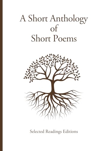 A Short Anthology of Short Poems von Independently published