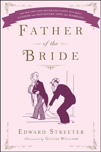 Father of the Bride (A Classic Romance Bestseller)