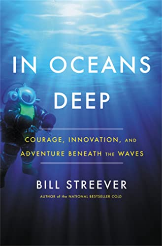 In Oceans Deep: Courage, Innovation, and Adventure Beneath the Waves von LITTLE, BROWN