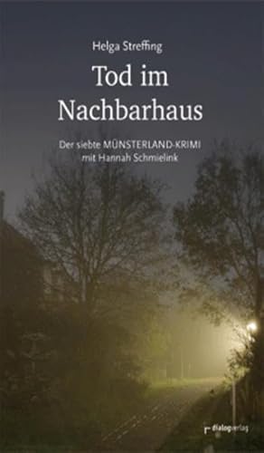 Tod im Nachbarhaus: Der siebte Münsterland-Krimi mit Hannah Schmielink