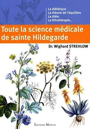 Toute la science médicale de sainte Hildegarde von MEDICIS