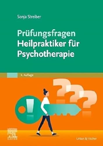 Prüfungsfragen Psychotherapie für Heilpraktiker von Urban & Fischer Verlag/Elsevier GmbH