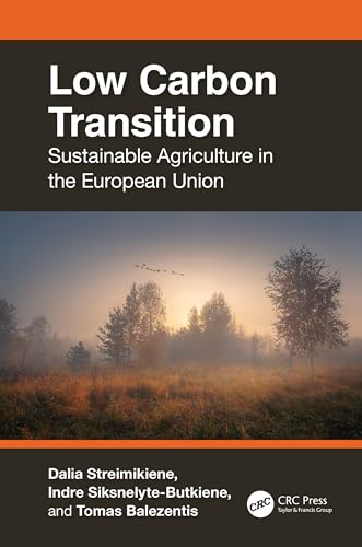 Low Carbon Transition: Sustainable Agriculture in the European Union von CRC Press