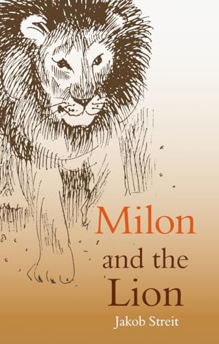 Milon and the Lion Milon and the Lion