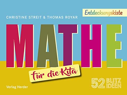 52 Blitzideen: Mathe: Entdeckungskiste – Praxisimpulse für Kitas und Schulkindbetreuung von VERLAG HERDER GMBH