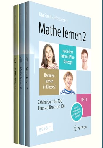 Mathe lernen 2 nach dem IntraActPlus-Konzept (Set: Hefte 1–3): Rechnen lernen in Klasse 2 – Zahlenraum bis 100 – Addition und Subtraktion – auch für Förderschule und Dyskalkulie-Therapie von Springer
