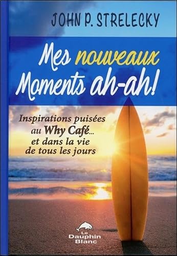 Mes nouveaux Moments ah-ah ! - Inspirations puisées au Why Café...: Inspirations puisées au Why Café... et dans la vie de tous les jours
