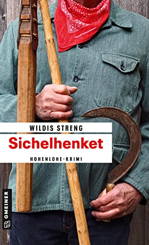 Sichelhenket: Kriminalroman (Kriminalromane im GMEINER-Verlag)