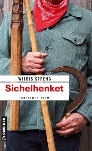 Sichelhenket: Kriminalroman (Kriminalromane im GMEINER-Verlag) (Kommissare Wüst und Luft)