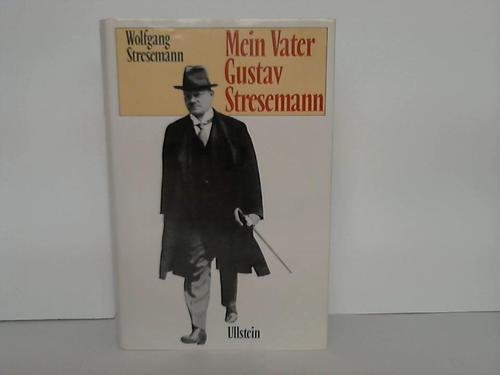 Mein Vater Gustav Stresemann von Ullstein HC