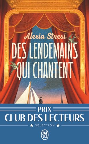 Des Lendemains Qui Chantent: Litterature Francaise J'ai Lu
