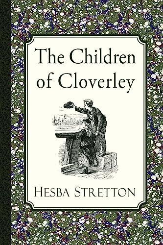 The Children of Cloverley von Curiosmith