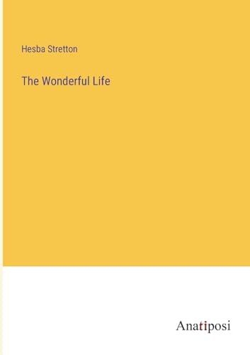 The Wonderful Life von Anatiposi Verlag