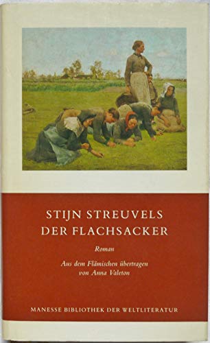 Der Flachsacker. Roman