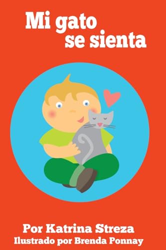 Mi gato se sienta (Cat and Dog Readers Spanish, Band 5) von Xist Publishing