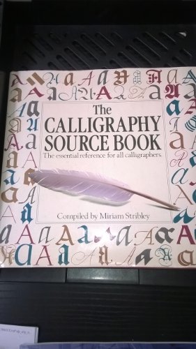 The Calligraphy Source Book: The Essential Reference for All Calligraphers von Little, Brown & Company
