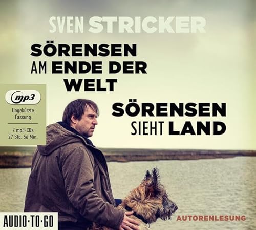 Sörensen am Ende der Welt / Sörensen sieht Land: Band 3 und 4 der erfolgreichen "Sörensen"-Reihe in einer CD-Sammlung