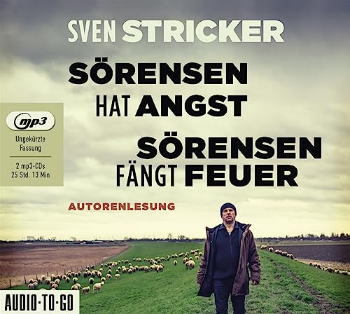 Sörensen hat Angst / Sörensen fängt Feuer: Band 1 und 2 der erfolgreichen "Sörensen"-Reihe in einer CD-Sammlung