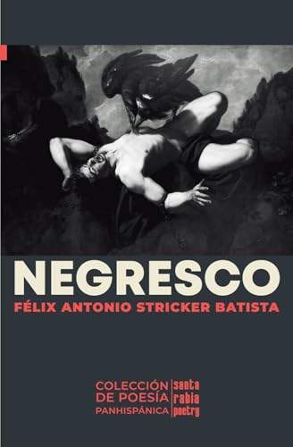 Negresco (Colección de poesía panhispánica, Band 29) von Santa Rabia Poetry