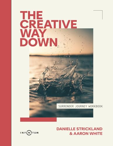 Creative Way Down: Surrender Journey (Workbook) von The People's Seminary Press