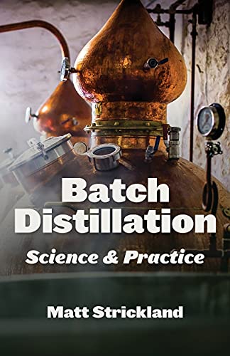 Batch Distillation: Science and Practice von White Mule Press