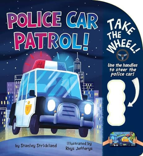 Police Car Patrol! (Take the Wheel!)