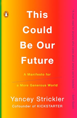 This Could Be Our Future: A Manifesto for a More Generous World von Penguin Books