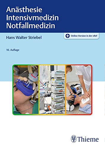 Anästhesie Intensivmedizin Notfallmedizin: Für Studium und Ausbildung