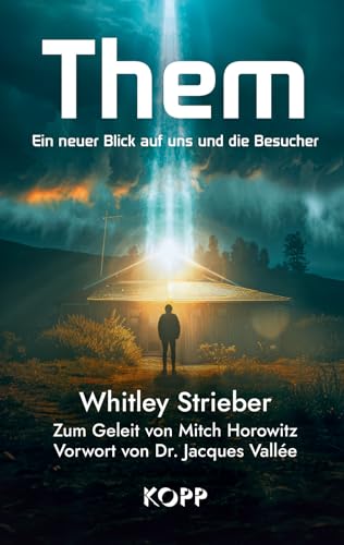 Them: Ein neuer Blick auf uns und die Besucher von Kopp Verlag