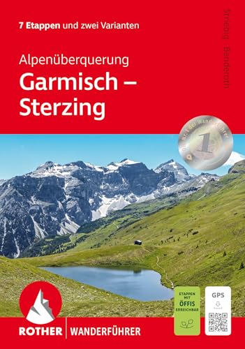 Alpenüberquerung Garmisch – Sterzing: 7 Etappen und 2 Varianten. Mit GPS-Tracks (Rother Wanderführer) von Rother Bergverlag