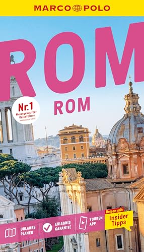 MARCO POLO Reiseführer Rom: Reisen mit Insider-Tipps. Inkl. kostenloser Touren-App von MARCO POLO ein Imprint von MAIRDUMONT