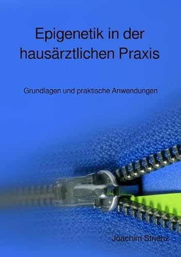 Epigenetik in der hausärztlichen Praxis: Grundlagen und praktische Anwendungen