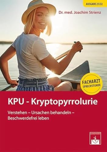 KPU – Kryptopyrrolurie: Ein Ratgeber für Patienten