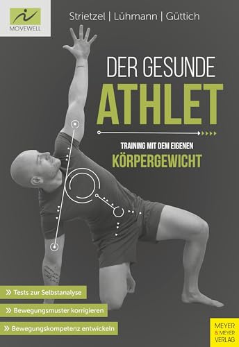 Der gesunde Athlet - Training mit dem eigenen Körpergewicht von Meyer + Meyer Fachverlag