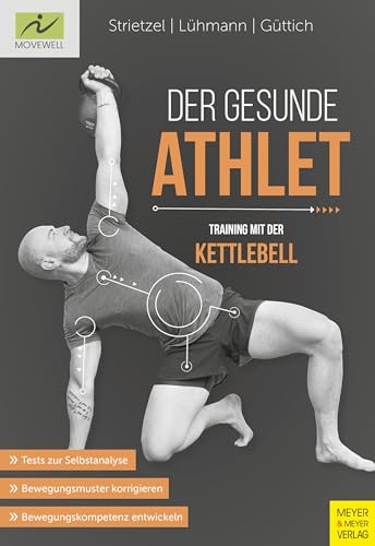 Der gesunde Athlet: Training mit der Kettlebell von Meyer & Meyer