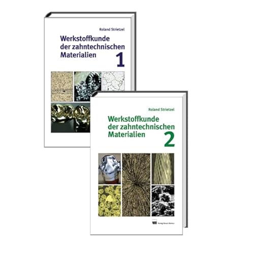 Werkstoffkunde der zahntechnischen Materialien, Bd. 1+2 im Set von Neuer Merkur