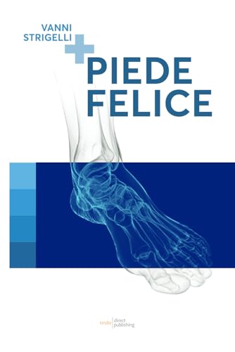 Piede Felice von Autopubblicazione