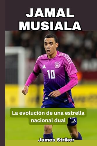 Jamal Musiala: La evolución de una estrella nacional dual