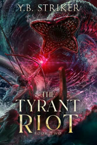 The Tyrant Riot: A Greco-Roman Cultivation Epic (Virtuous Sons Book 2)