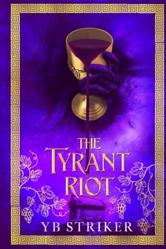 The Tyrant Riot: A Greco-Roman Cultivation Epic (Virtuous Sons Book 2) von Timeless Wind Publishing